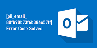 WHAT IS [PII_EMAIL_80FB90B73F6B386E57FF] OUTLOOK ERROR CODE?